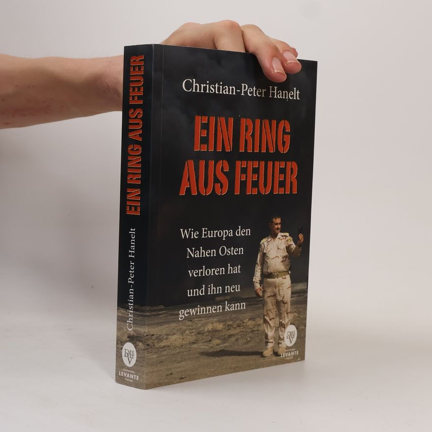 Christian P. Hanelt Ein Ring aus Feuer