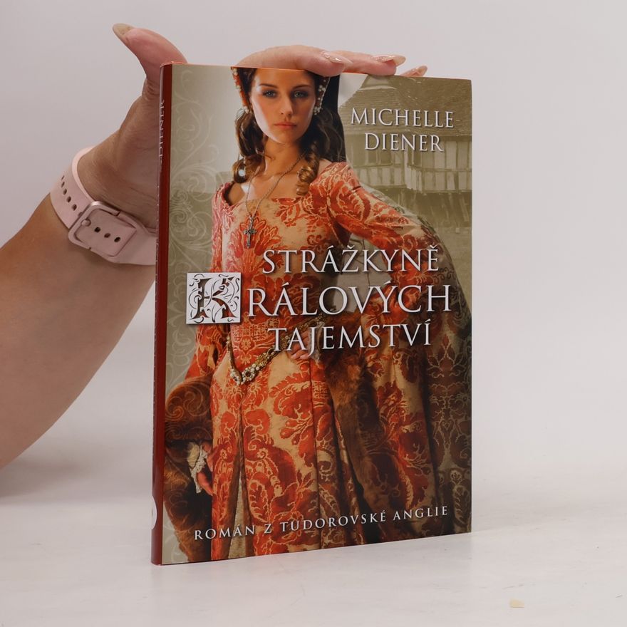 Michelle Diener Strážkyně králových tajemství