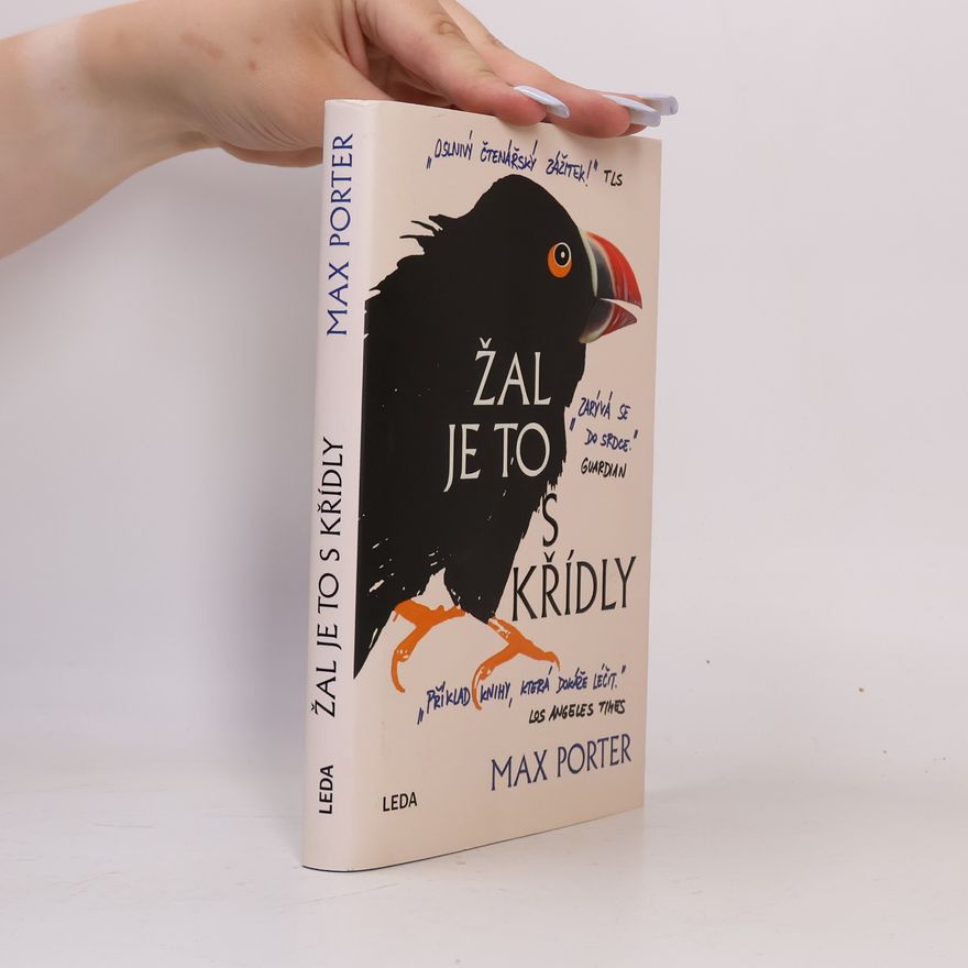 Max Porter Žal je to s křídly