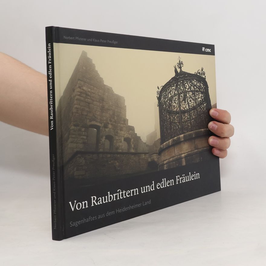 Klaus-Peter Preußger Von Raubrittern und edlen Fräulein