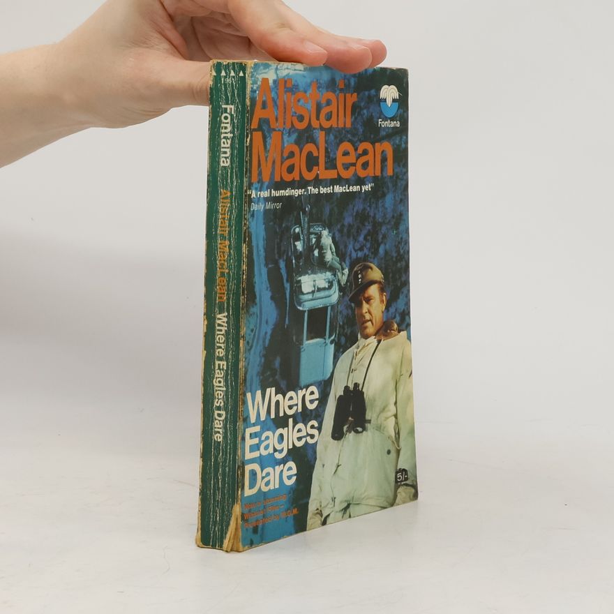 Alistair MacLean Where Eagles Dare