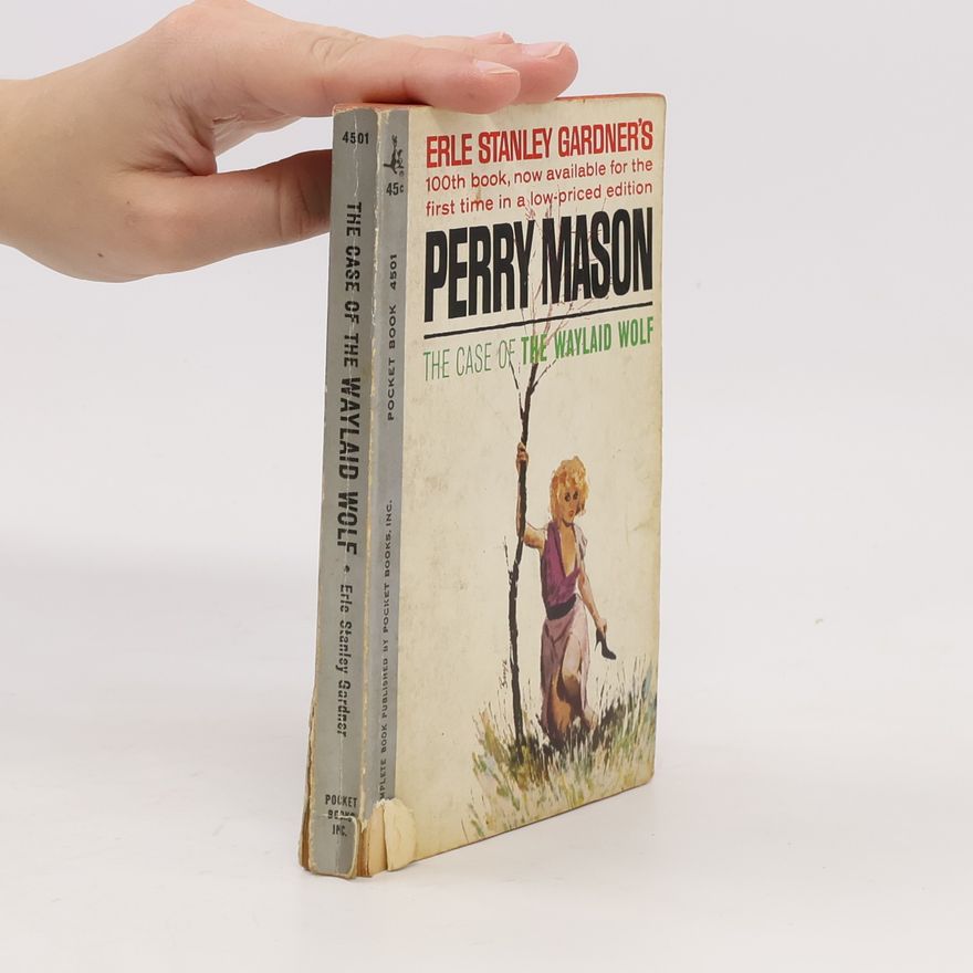 Erle Stanley Gardner Perry Mason: The Case of the Waylaid Wolf