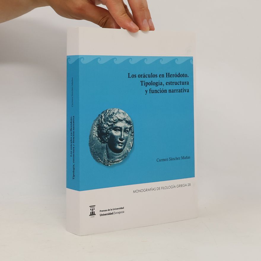 Carmen Sánchez Mañas Monografías de Filología Griega - 28: Los oráculos de Heródoto
