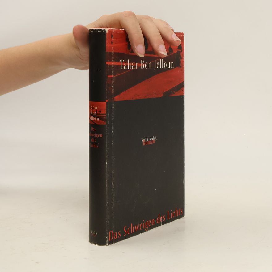 Tahar Ben Jelloun Das Schweigen des Lichts