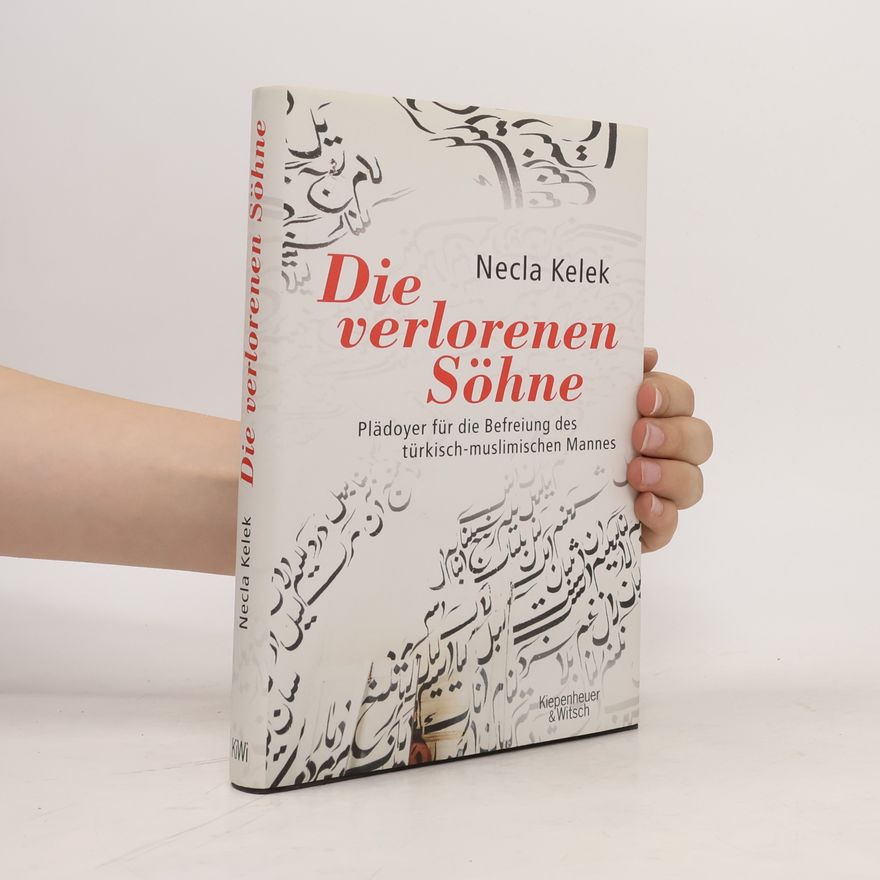 Necla Kelek Die verlorenen Söhne