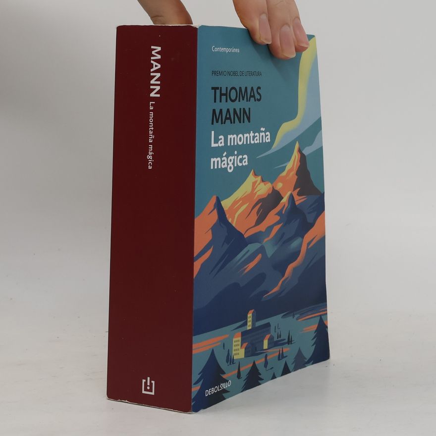 Thomas Mann La Montaña Mágica / The Magic Mountain