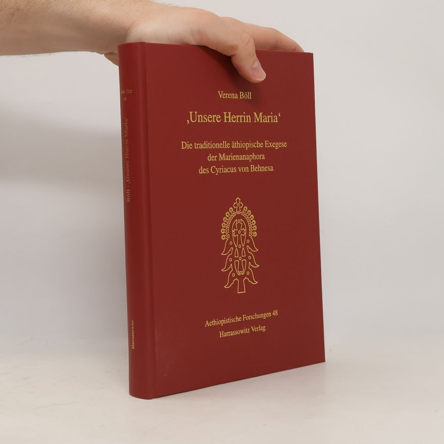 Verena Böll Aethiopistische Forschungen - 48: Unsere Herrin Maria
