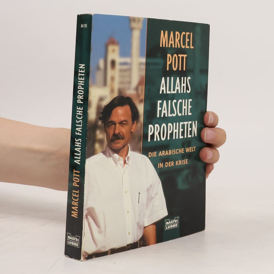 Marcel Pott Allahs falsche Propheten