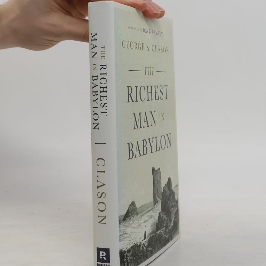 George S. Clason The Richest Man in Babylon