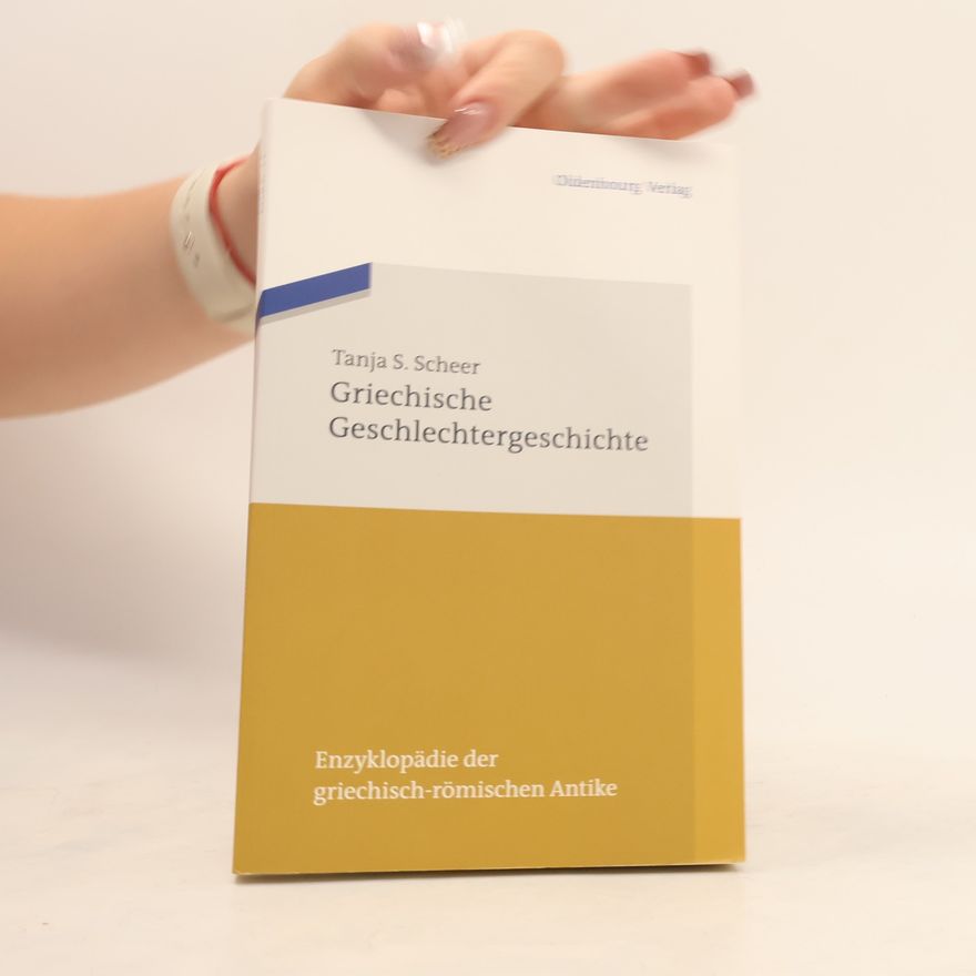 Tanja Susanne Scheer Griechische Geschlechtergeschichte