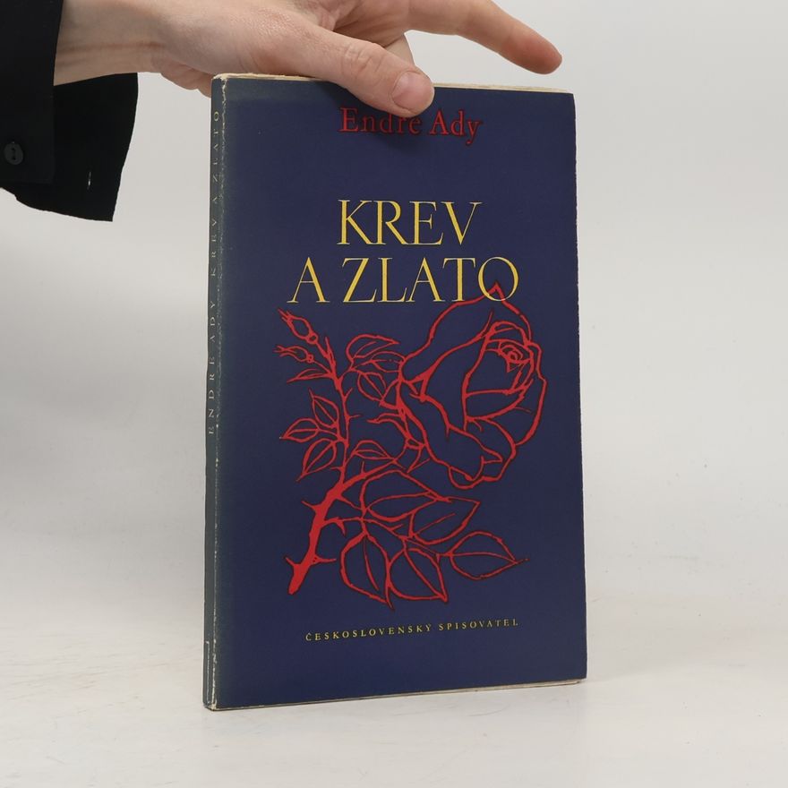 Endre Ady Krev a zlato