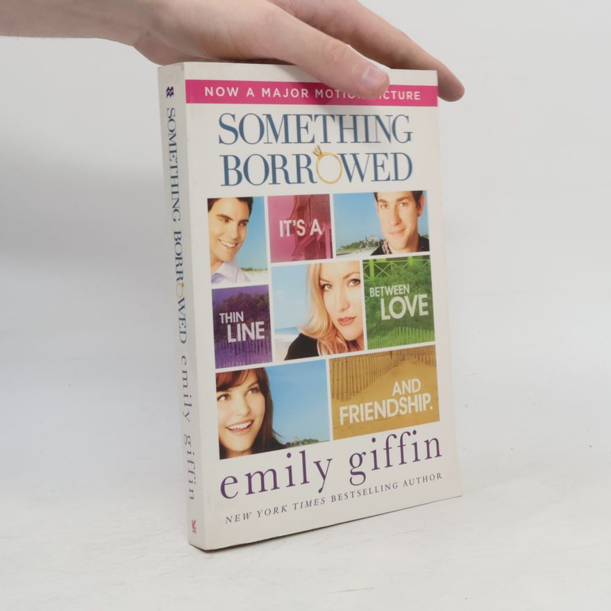 Emily Giffin Something Borrowed