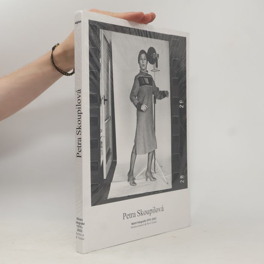 Petra Skoupilová Módní fotografie 1975-2003