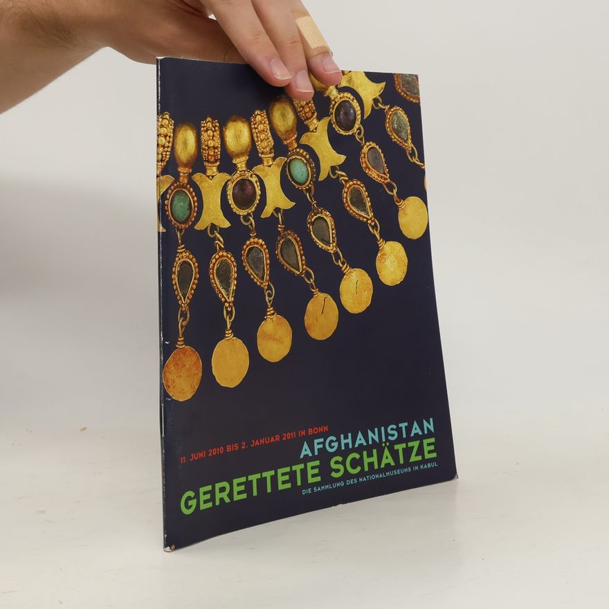 Autorenkollektiv Gerettete Schätze. Afghanistan