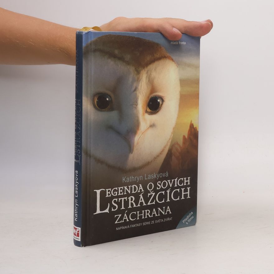 Kathryn Lasky Legenda o sovích strážcích III. Záchrana