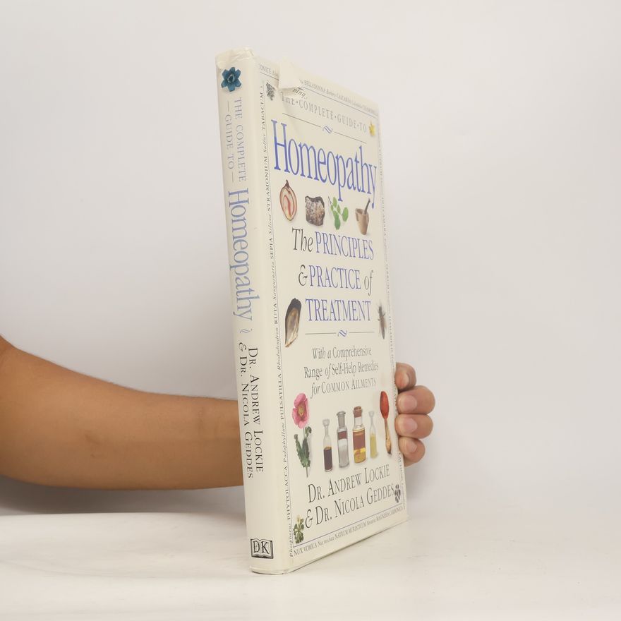 Nicola Geddes The Complete Guide to Homeopathy
