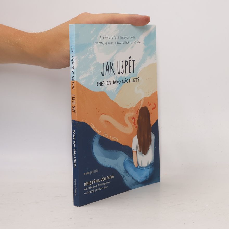Kristýna Volfová Jak uspět (ne)jen jako náctiletý