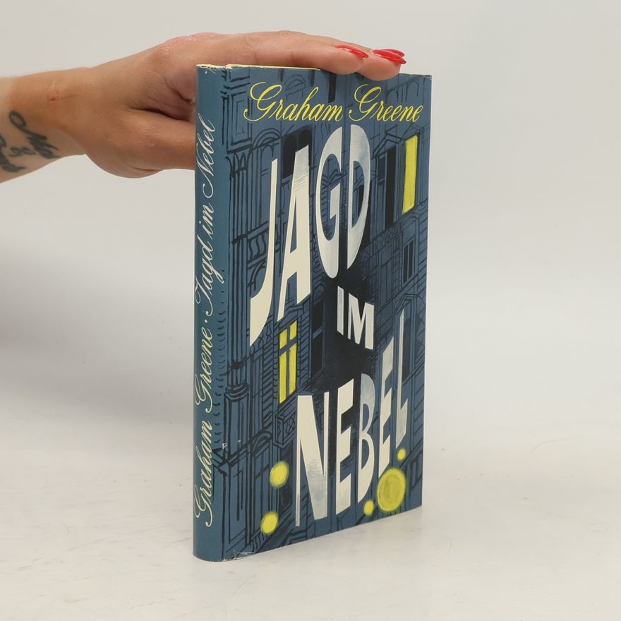 Graham Greene Jagd im Nebel