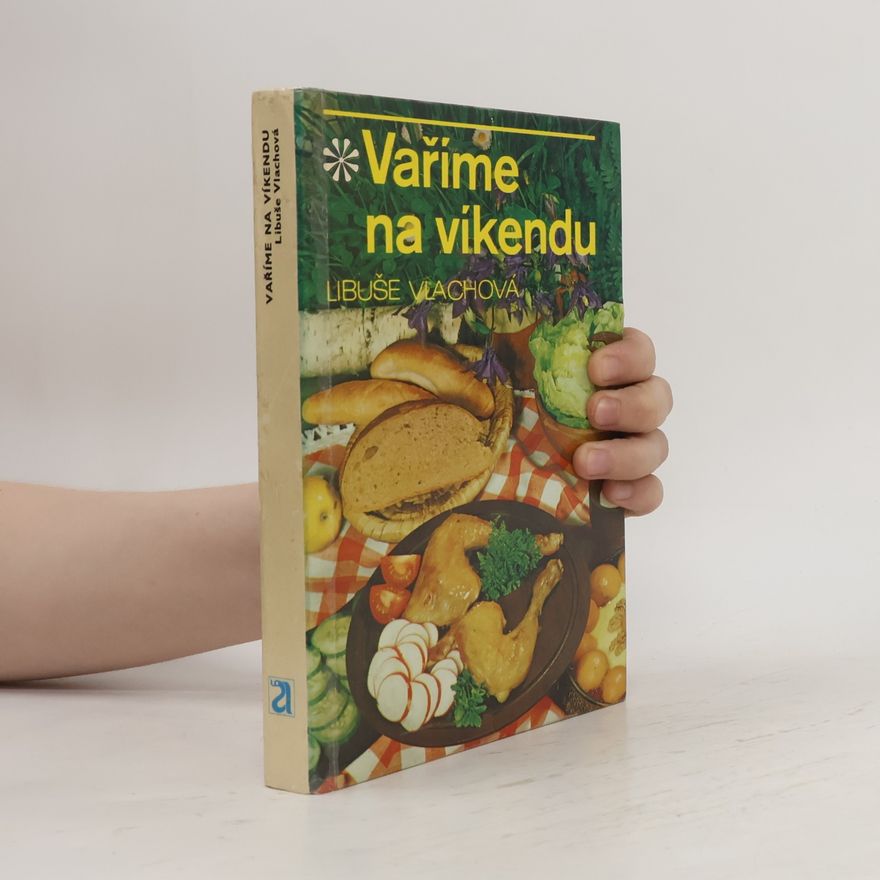 Libuše Vlachová Vaříme na víkendu