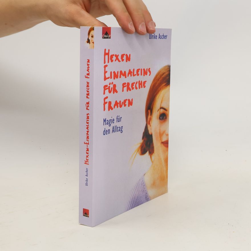 Ulrike Ascher Hexen-Einmaleins für freche Frauen