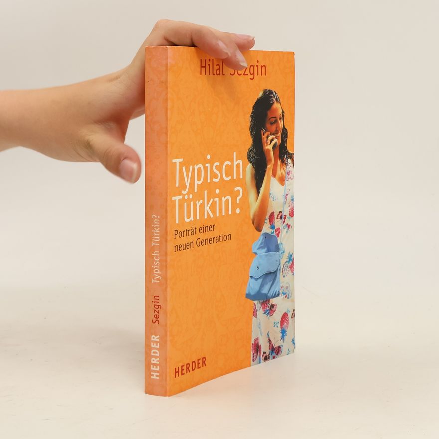 Hilal Sezgin Typisch Türkin?