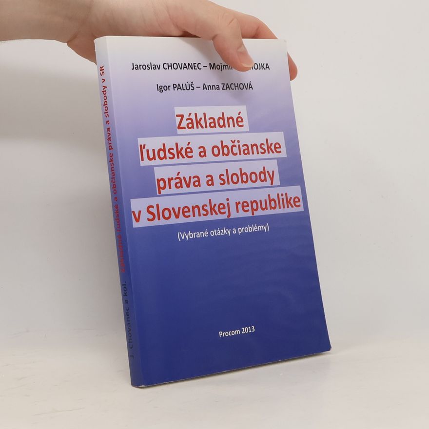 Igor Palúš Základné l'udské a občianske práva a slobody v Slovenskej republike