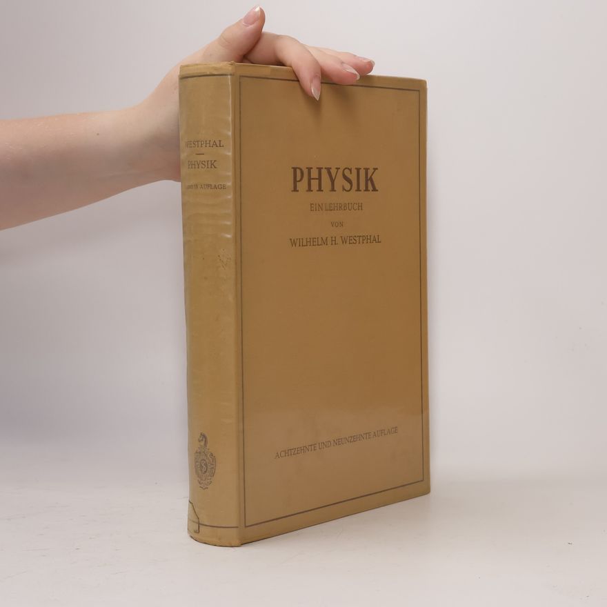 Wilhelm H. Westphal Physik