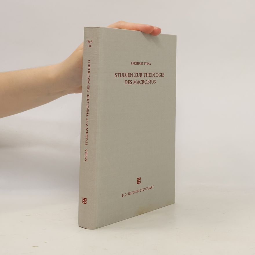 Ekkehart Syska Studien zur Theologie des Macrobius
