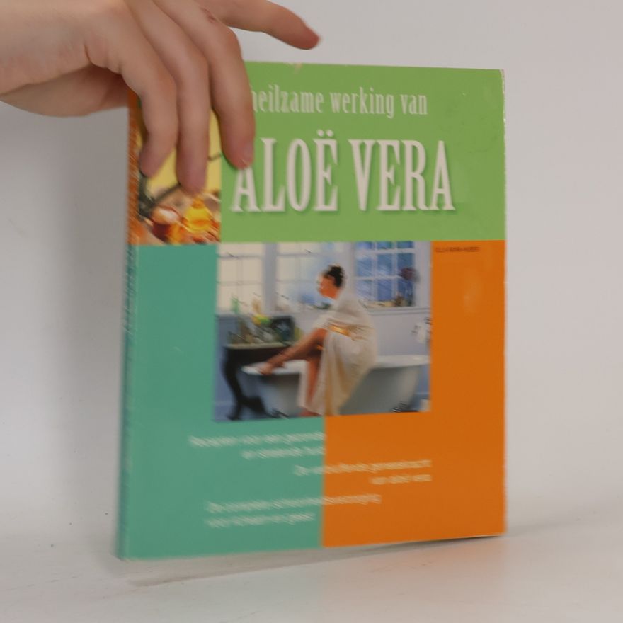 . Ulla Rahn Huber prel. Drahoslava Blažejová Aloë Vera