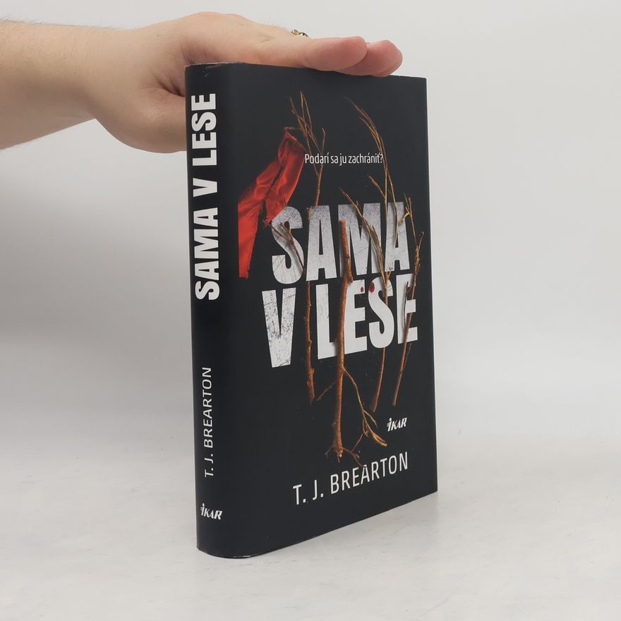 T. J. Brearton Sama v lese