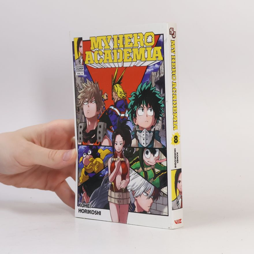 Kōhei Horikoshi My Hero Academia 8