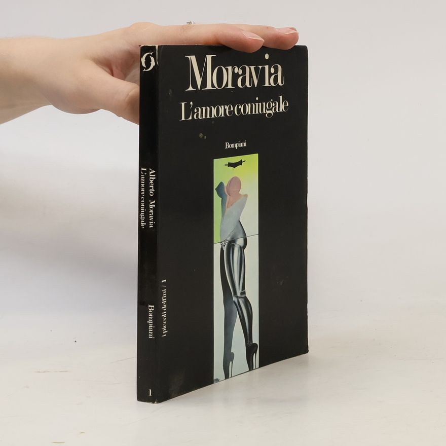 Alberto Moravia L'amore coniugale