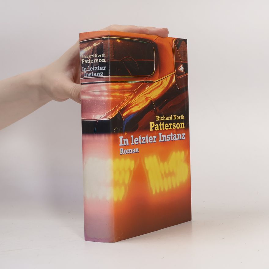 Richard North Patterson In letzter Instanz