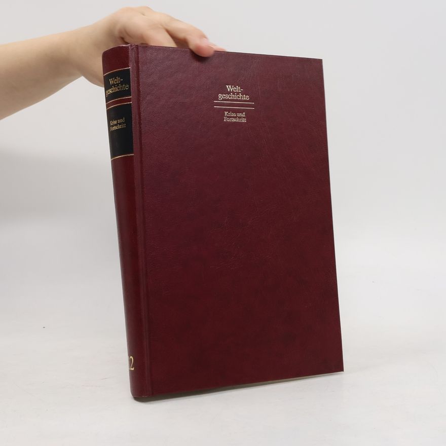 Autorenkollektiv Weltgeschichte. Krise und Fortschritt