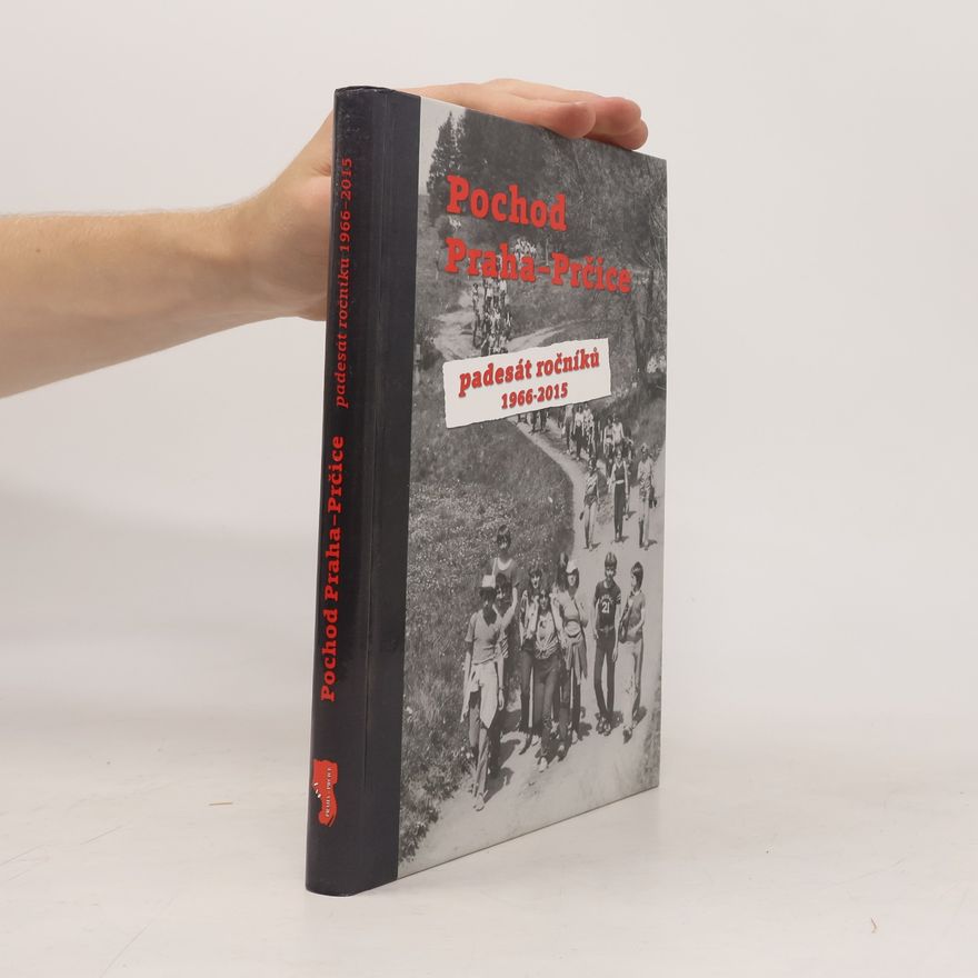 Šárka Rámišová Pochod Praha Prčice - Padesát let 1966-2015