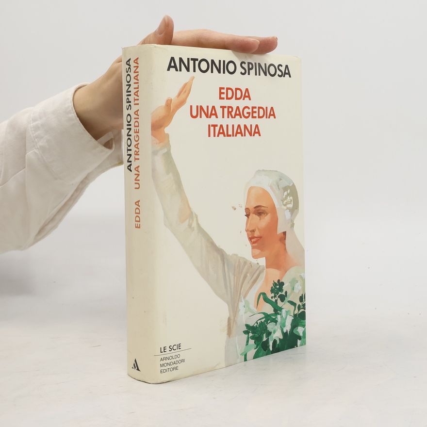 Antonio Spinosa Le Scie: Edda