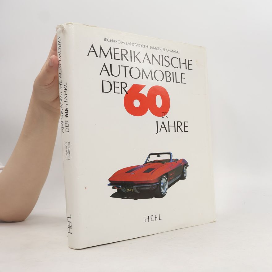 Luis Fernandes Amerikanische Automobile der 60er Jahre