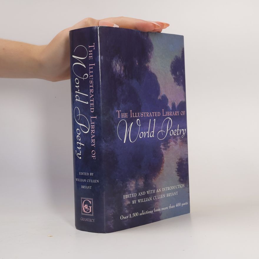 William Cullen Bryant The Illustrated Library of World Poetry