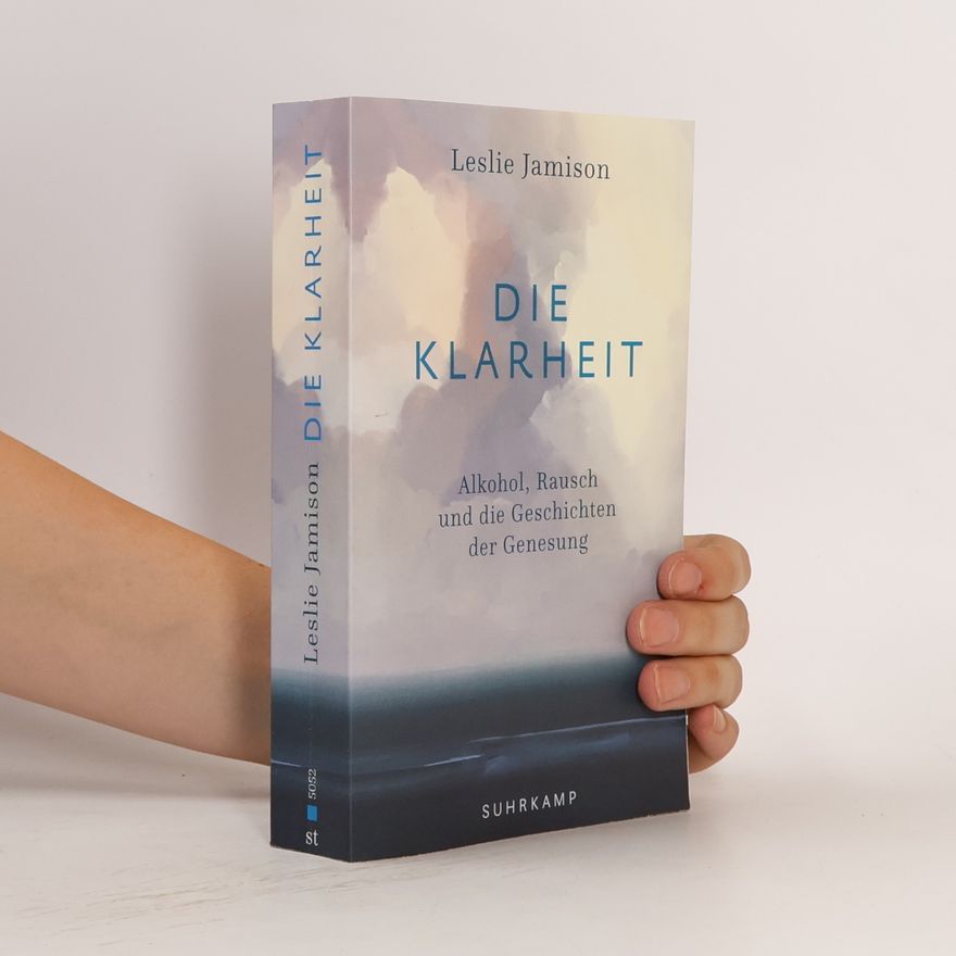Leslie Jamison Die Klarheit