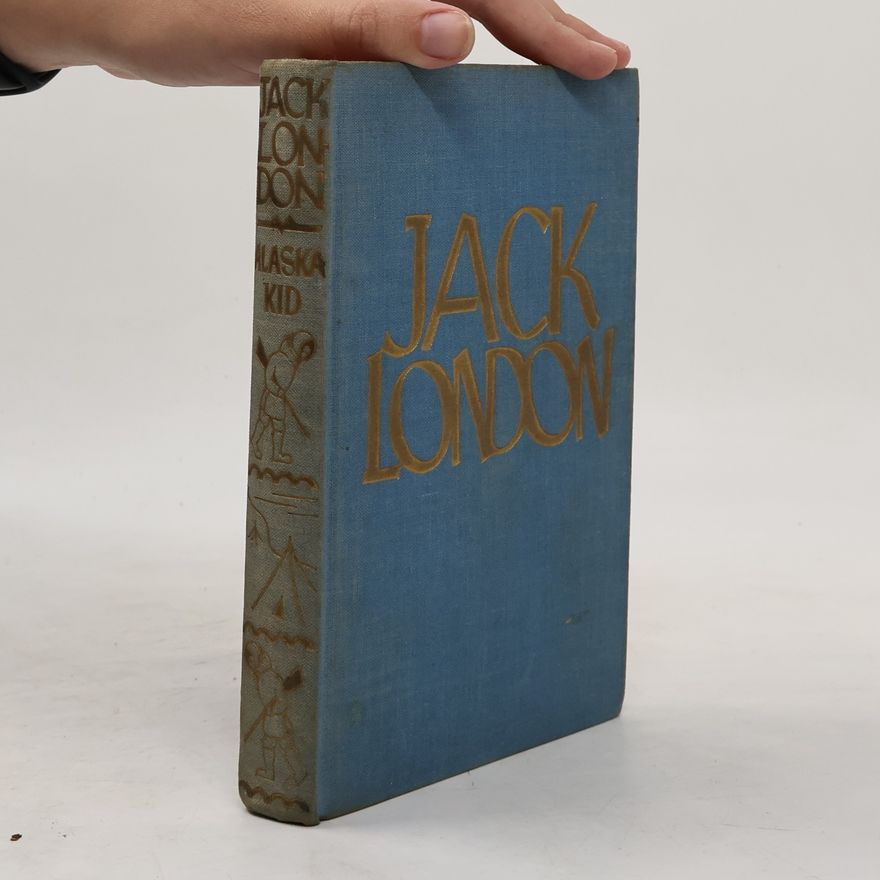 Jack London Alaska Kid