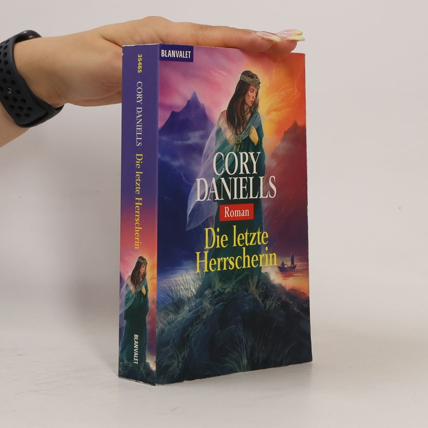 Cory Daniells Die letzte Herrscherin. Roman