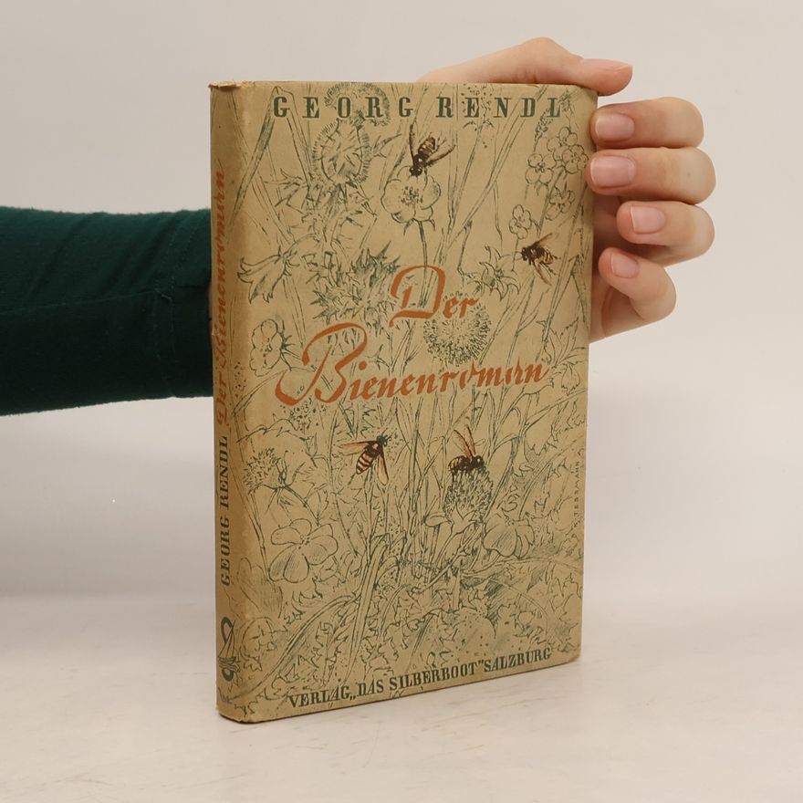 Georg Rendl Der Bienenroman
