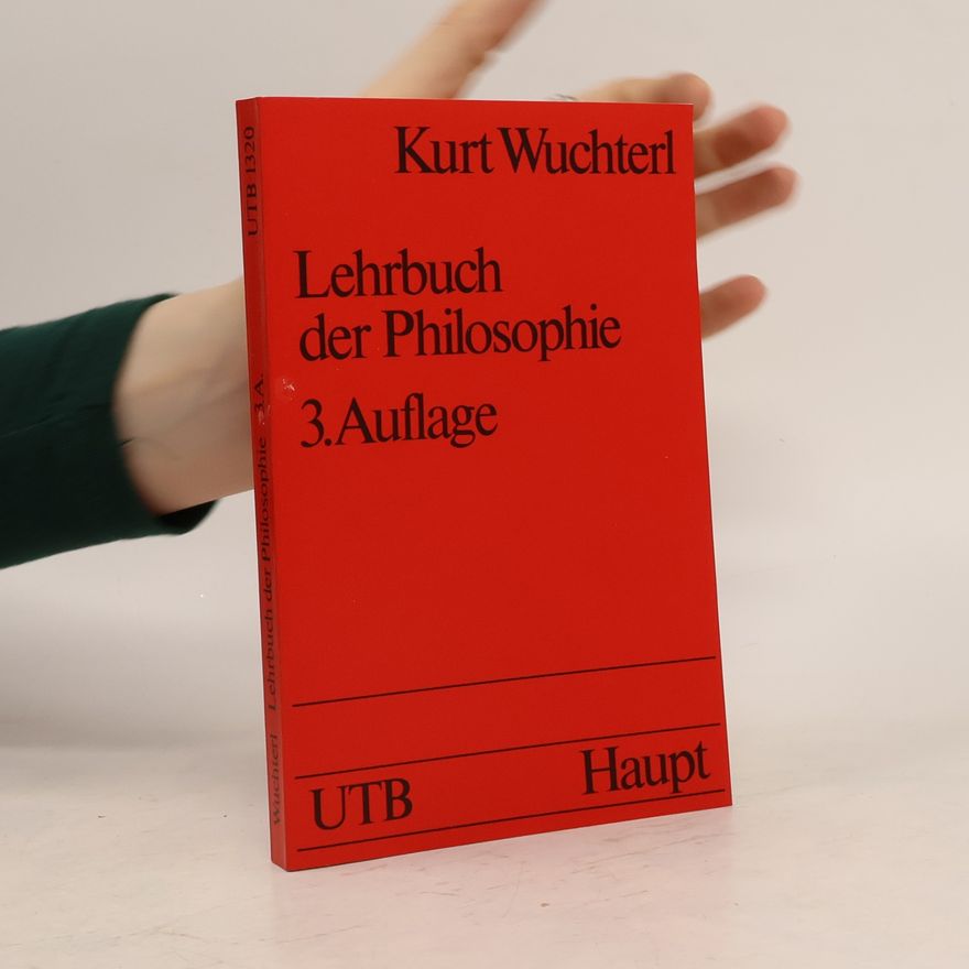 Kurt Wuchterl Lehrbuch der Philosophie