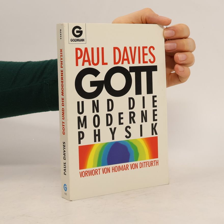 Paul Davies Gott und die moderne Physik