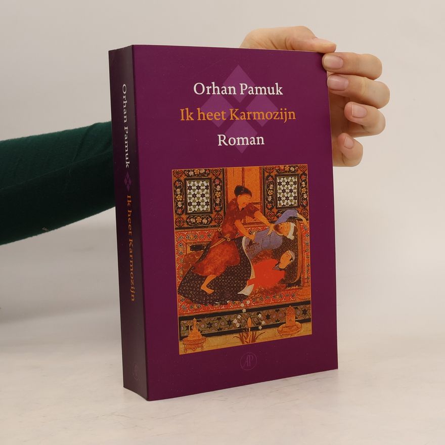 Orhan Pamuk Ik heet Karmozijn