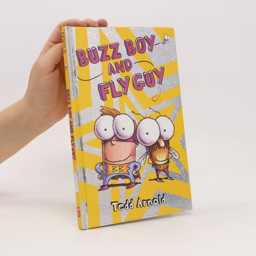 Tedd Arnold Fly Guy - 9: Buzz Boy and Fly Guy