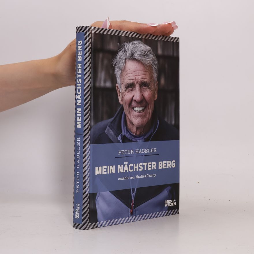 Peter Habeler Mein nächster Berg