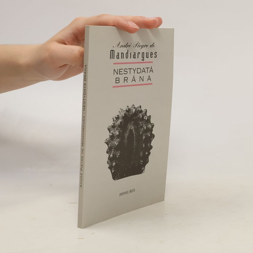 André Pieyre de Mandiargues Nestydatá brána