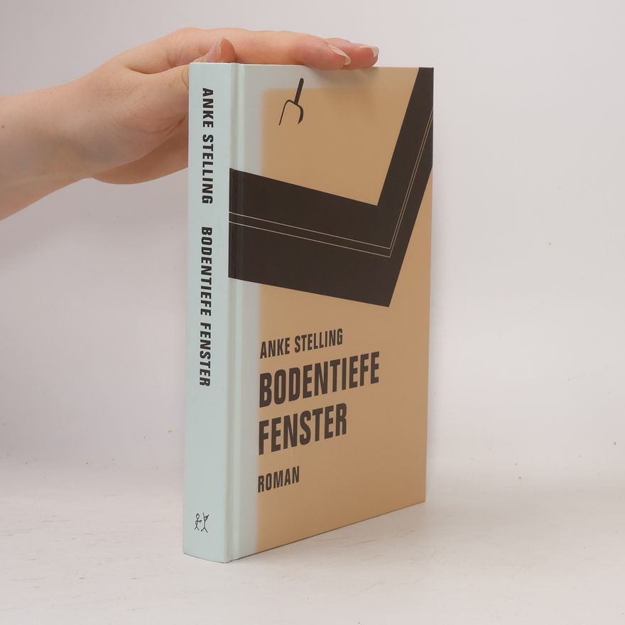 Anke Stelling Bodentiefe Fenster