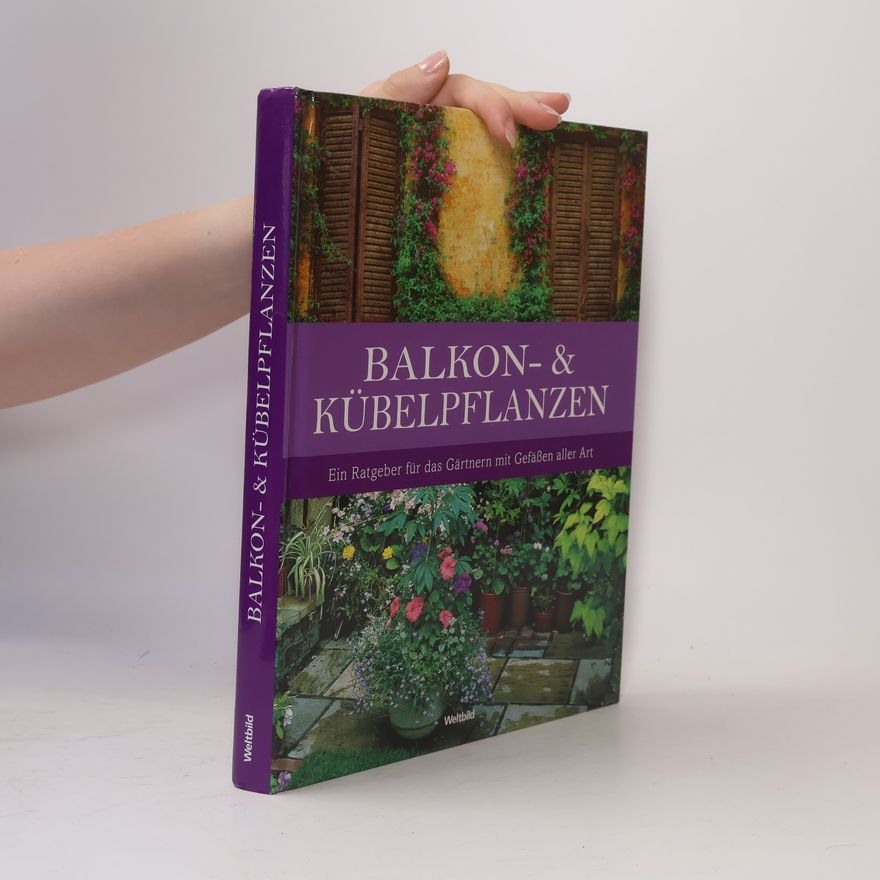 Autorenkollektiv Balkon- und Kübelpflanzen